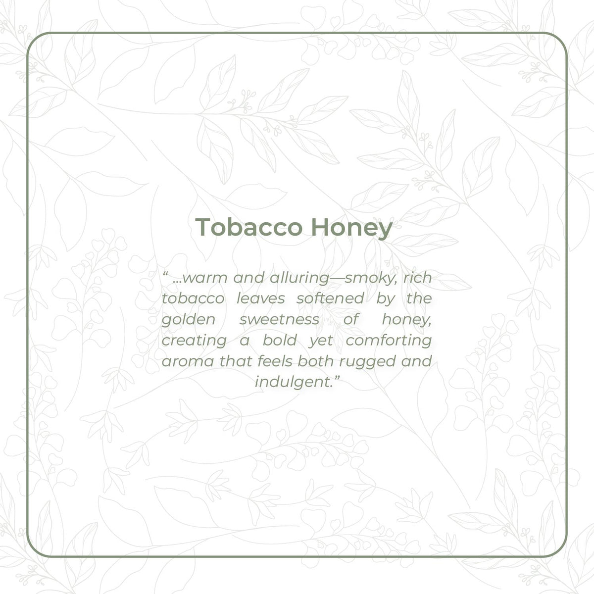 Tobacco Honey